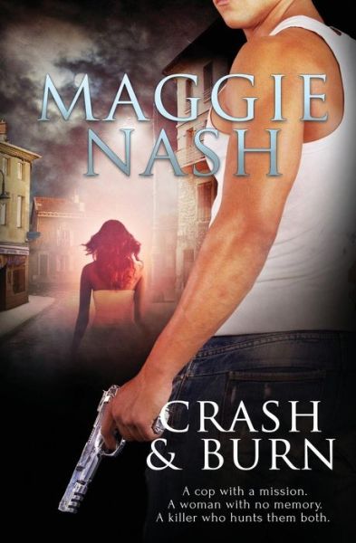 Cover for Maggie Nash · Crash and Burn (Paperback Book) (2015)