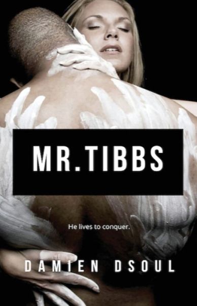 Cover for Damien Dsoul · Mr. Tibbs (Paperback Book) (2020)