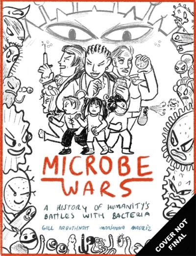 Cover for Gill Arbuthnott · Microbe Wars (Hardcover Book) (2021)