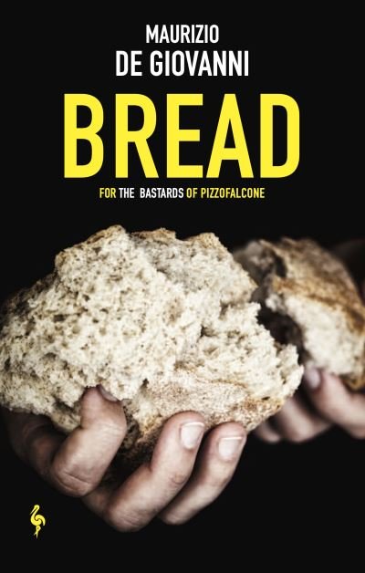 Cover for Maurizio Giovanni · Bread: The Bastards of Pizzofalcone - The Bastards of Pizzofalcone (Paperback Bog) (2021)