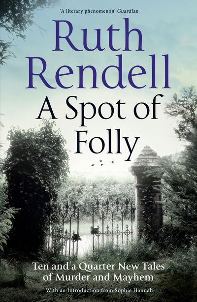 Cover for Ruth Rendell · A Spot of Folly: Ten Tales of Murder and Mayhem (Paperback Book) (2018)