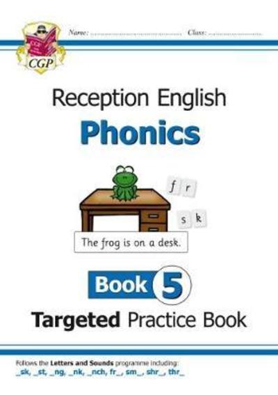 Cover for Karen Bryant-Mole · Reception English Phonics Targeted Practice Book - Book 5 - CGP Reception Phonics (Paperback Book) (2018)