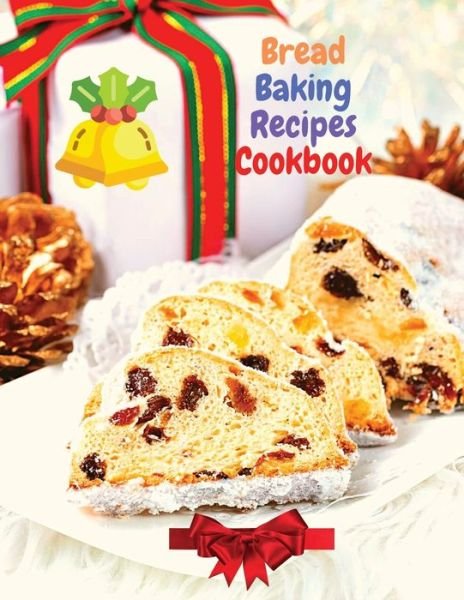 Bread Baking Recipes Cookbook - Sascha Association - Livres - Intell World Publishers - 9781803968155 - 13 mars 2024