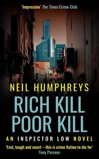 Cover for Neil Humphreys · Rich Kill Poor Kill - An Inspector Low Novel (Paperback Book) (2022)