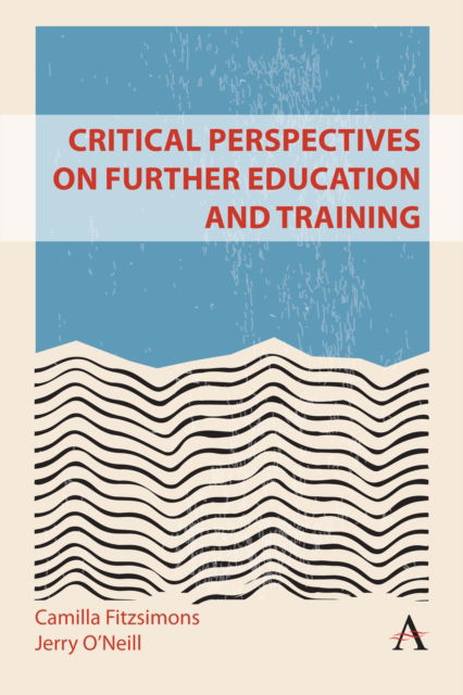 Cover for Camilla Fitzsimons · Critical Perspectives on Further Education and Training (Hardcover Book) (2024)