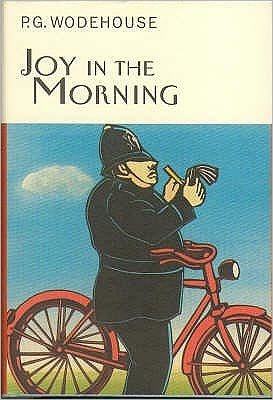 Cover for P.G. Wodehouse · Joy In The Morning - Everyman's Library P G WODEHOUSE (Hardcover Book) (2002)