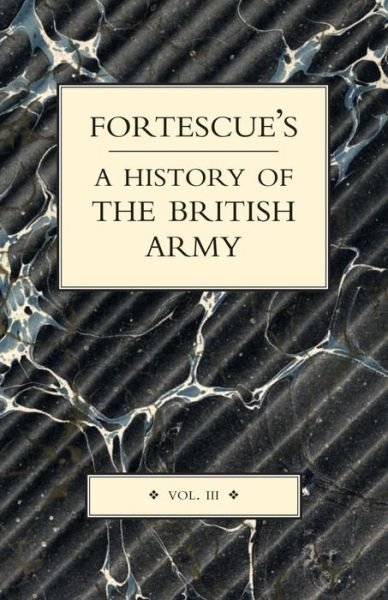 Cover for J. W. Fortescue · Fortescue's History of the British Army (Paperback Book) (2004)