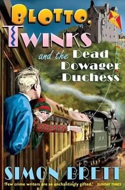 Blotto, Twinks and the Dead Dowager Duchess - Blotto Twinks - Simon Brett - Books - Little, Brown Book Group - 9781849016155 - July 21, 2011