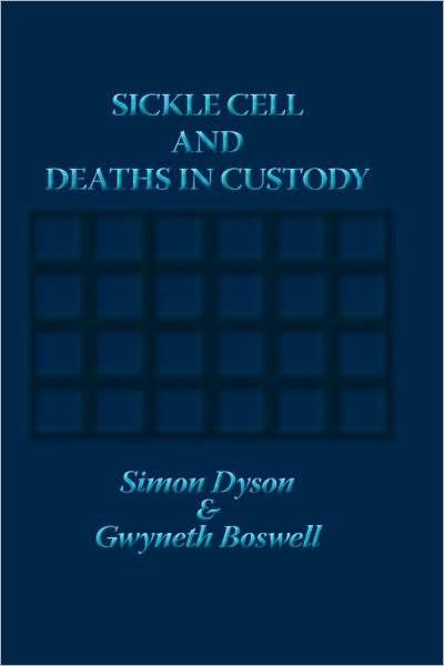Cover for Gwyneth Boswell · Sickle Cell and Deaths in Custody (Innbunden bok) (2009)