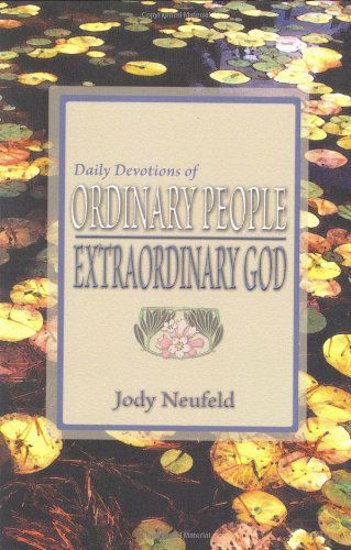 Cover for Jody Neufeld · Daily Devotions of Ordinary People - Extraordinary God (Paperback Book) (2004)