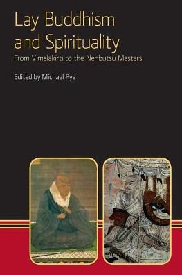 Cover for Michael Pye · Lay Buddhism and Spirituality: From Vimalakirti to the Nenbutsu Maasters (Pocketbok) (2014)
