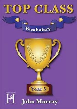 Cover for John Murray · Top Class - Vocabulary Year 5 - Top Class (Book) (2016)