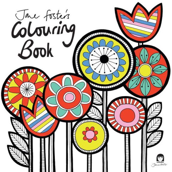 Cover for Jane Foster · Jane Foster's Colouring Book - Colouring Books (Pocketbok) (2017)