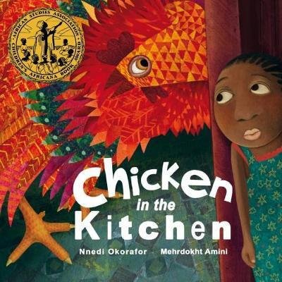 Chicken in the Kitchen - Nnedi Okorafor - Kirjat - Lantana Publishing - 9781911373155 - perjantai 1. kesäkuuta 2018