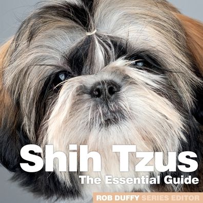 Cover for Rob Duffy · Shih Tzus: The Essential Guide (Paperback Book) (2020)