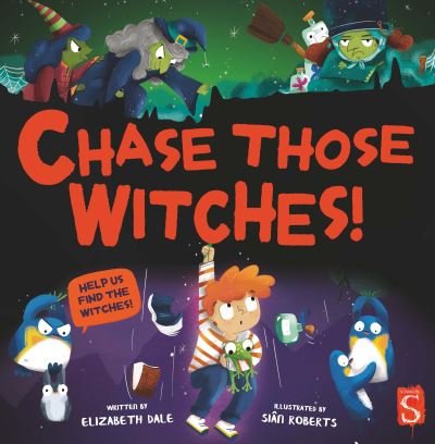 Cover for Elizabeth Dale · Chase Those Witches! (Paperback Book) [Illustrated edition] (2021)