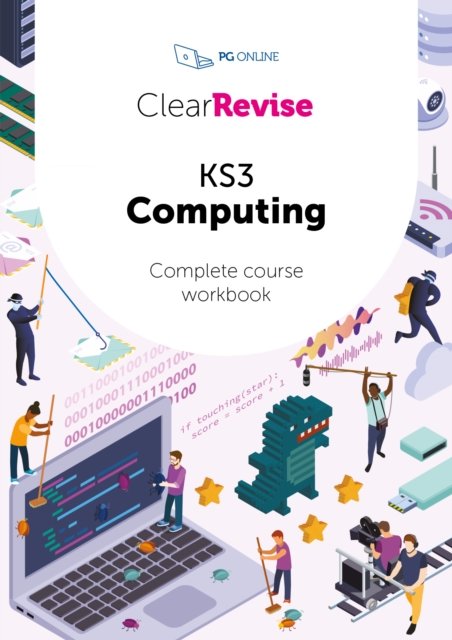 Cover for PG Online · ClearRevise KS3 Computing Complete Course Workbook (Paperback Book) (2024)