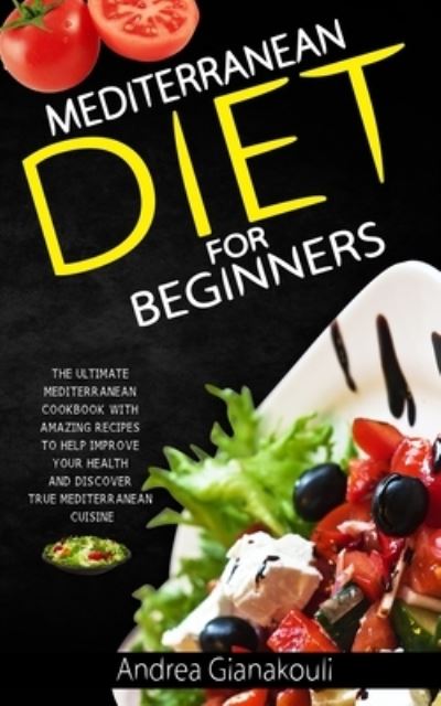 Cover for Andrea Gianakouli · Mediterranean diet for Beginners (Paperback Book) (2019)