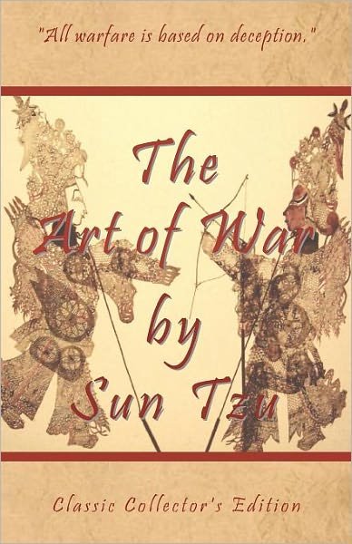 Cover for Sun Tzu · The Art of War by Sun Tzu - Classic Collector's Edition: Includes the Classic Giles and Full Length Translations (Taschenbuch) [Reprint edition] (2009)
