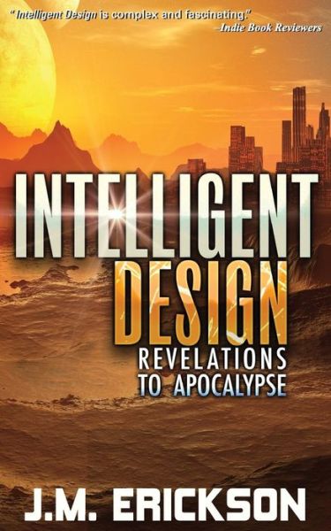 Cover for J M Erickson · Intelligent Design (Paperback Book) (2015)