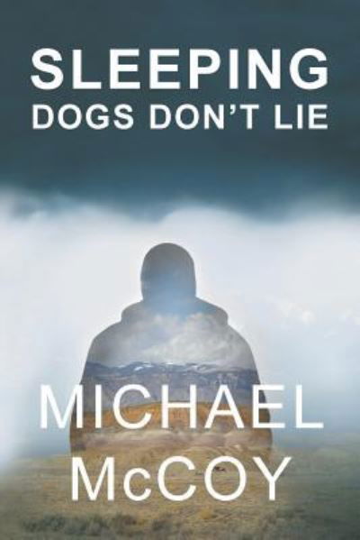 Cover for Michael McCoy · Sleeping Dogs Don't Lie (Taschenbuch) (2017)