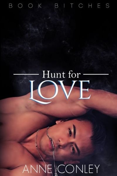 Cover for Anne Conley · Hunt for Love (Paperback Bog) (2019)