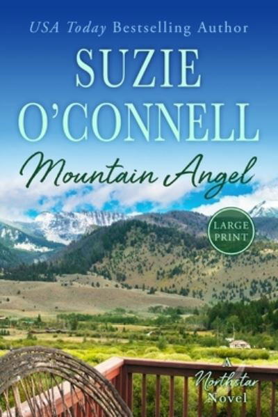 Cover for Suzie O'Connell · Mountain Angel - Northstar (Pocketbok) [Large type / large print edition] (2020)