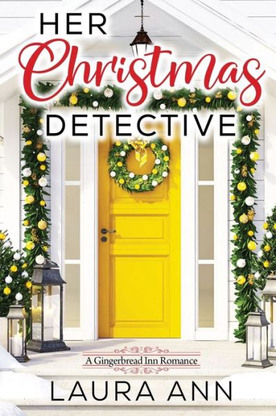 Cover for Laura Ann · Her Christmas Detective (Paperback Book) (2021)