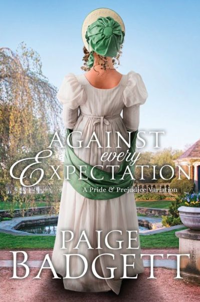 Cover for Badgett Paige Badgett · Against Every Expectation (Paperback Book) (2022)