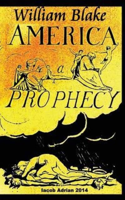 Cover for Iacob Adrian · William Blake America A Prophecy (Pocketbok) (2017)