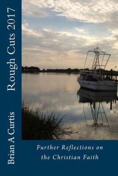 Cover for Brian a Curtis · Rough Cuts 2017 (Paperback Book) (2018)