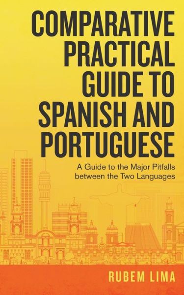 Cover for Rubem Lima · Comparative Practical Guide to Spanish and Portuguese (Buch) (2020)