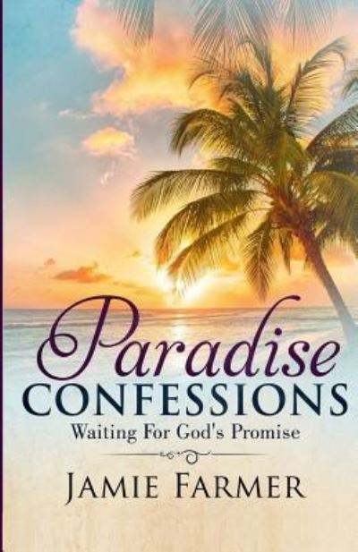 Cover for Jamie Farmer · Paradise Confessions (Paperback Book) (2018)