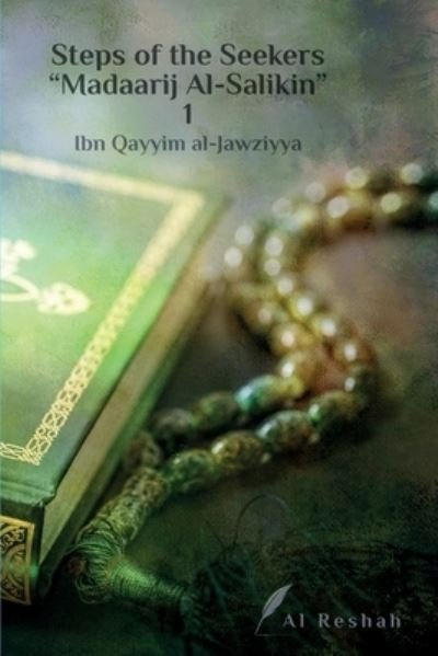 Cover for Ibn Qayyim Al-Jawziyya · Steps of the Seekers Madaarij Al-Salikin 1 (Paperback Bog) (2019)