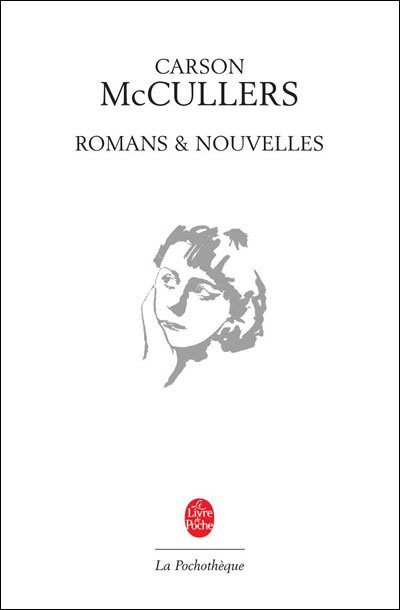Cover for Carson Mccullers · Romans et Nouvelles (Ldp Litt.theat.) (French Edition) (Hardcover bog) [French edition] (1994)