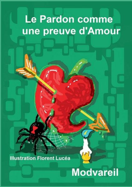 Cover for Vareil Mod · Le Pardon comme une Preuve d'Amour (Paperback Book) (2020)