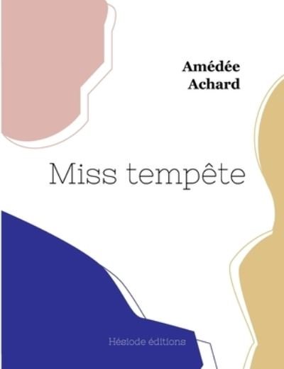 Cover for Amedee Achard · Miss tempete (Pocketbok) (2022)