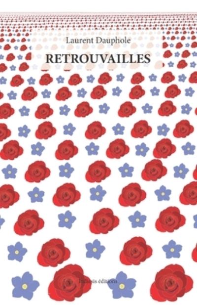 Cover for Laurent Dauphole · Retrouvailles (Paperback Book) (2020)