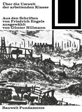 Über die Umwelt der arbeitenden - Engels - Bøger - DE GRUYTER - 9783035600155 - 1970