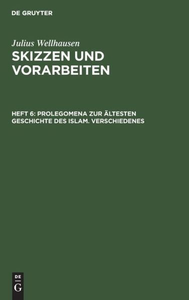 Cover for Julius Wellhausen · Prolegomena Zur Altesten Geschichte Des Islams (Innbunden bok) (1985)