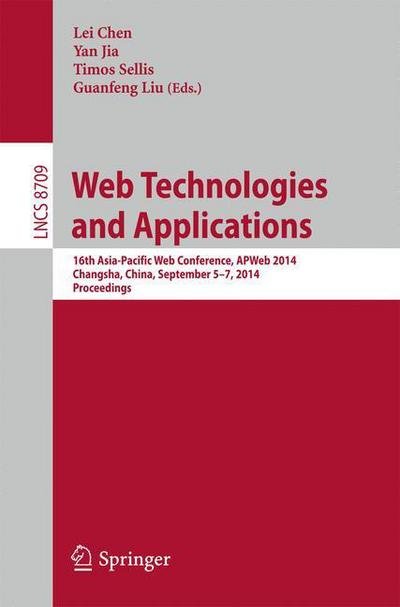 Cover for Lei Chen · Web Technologies and Applications: 16th Asia-pacific Web Conference, Apweb 2014, Changsha, China, September 5-7, 2014. Proceedings - Lecture Notes in Computer Science / Information Systems and Applications, Incl. Internet / Web, and Hci (Paperback Bog) (2014)