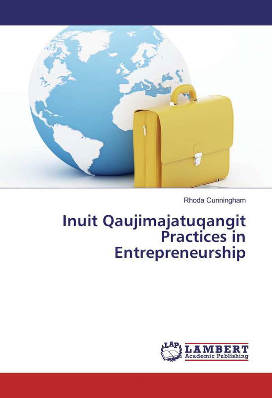 Cover for Cunningham · Inuit Qaujimajatuqangit Prac (Book)