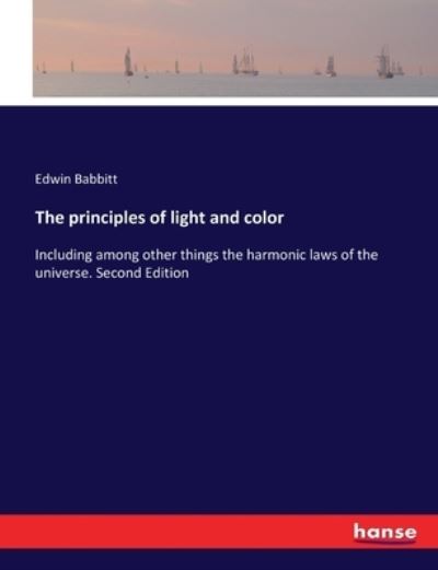 Cover for Edwin Babbitt · The principles of light and color (Paperback Book) (2017)