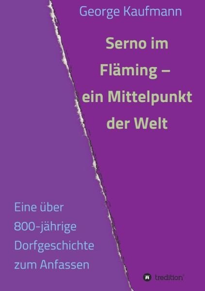 Serno im Fläming - ein Mittelp - Kaufmann - Livres -  - 9783347039155 - 20 mars 2020