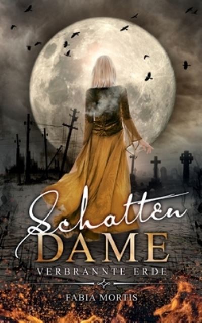 Cover for Fabia Mortis · Schattendame (Paperback Book) (2021)