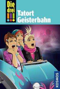 Cover for Sol · Die drei !!!, Tatort Geisterbahn (Book)