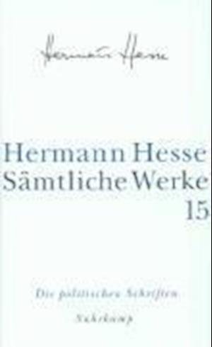 Cover for Hermann Hesse · SÃ¤mtl.werke.15 Polit.schriften (Bok)