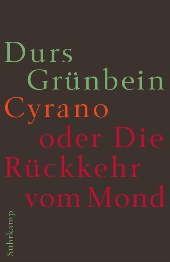 Cover for Grünbein · Grünbein:cyrano Oder Die Rückkehr (Book)