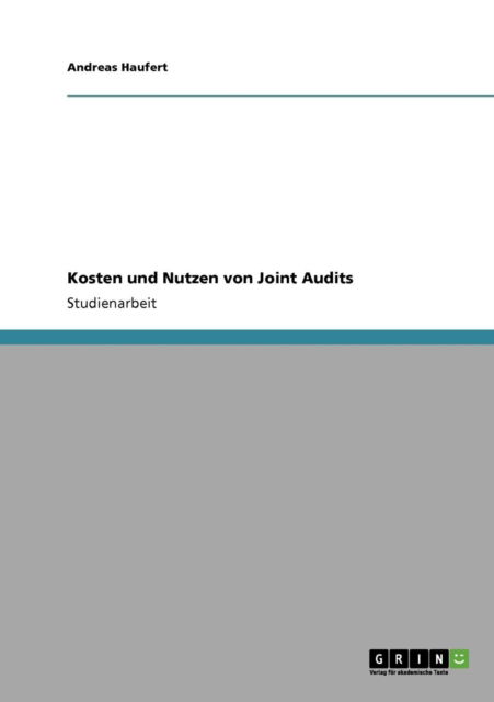 Cover for Andreas Haufert · Kosten Und Nutzen Von Joint Audits (Paperback Book) [German edition] (2011)