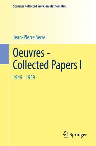 Cover for Jean-Pierre Serre · Oeuvres - Collected Papers I: 1949 - 1959 - Springer Collected Works in Mathematics (Paperback Book) [2003. Reprint 2013 of the 2003 edition] (2013)